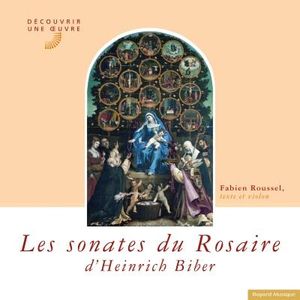 Les sonates du rosaire de Biber 1644-1704