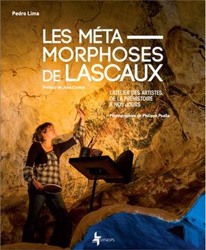 Les métamorphoses de Lascaux