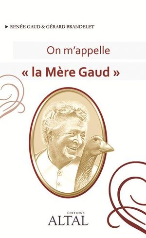 On m'appelle "La Mère Gaud"