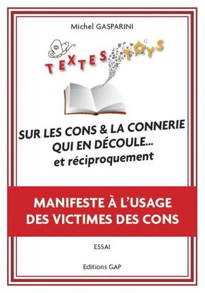 Textes toys sur les cons et la connerie qui en découle