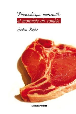 Pinacothèque mercantile et moraliste du zombie