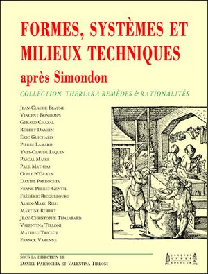 Formes, systèmes et milieux techniques après Simondon