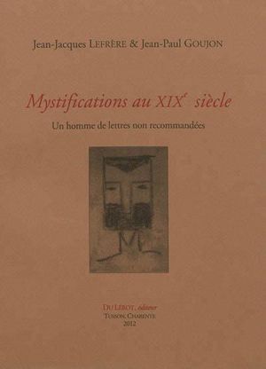 Mystifications au XIXème siècle