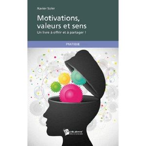 Motivations, valeurs et sens