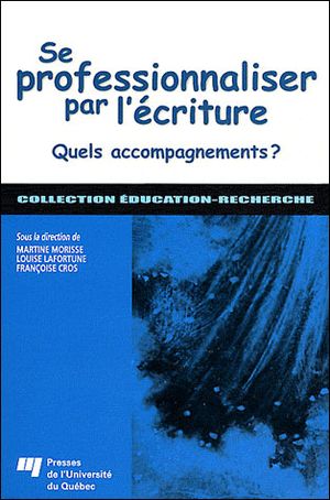 Se professionnaliser par l'écriture : quels accompagnements?