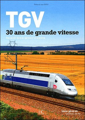 TGV 30 ans de grande vitesse