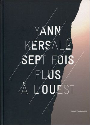 Yann Kersalé : sept fois plus à l'Ouest