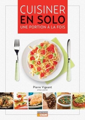 Cuisiner en solo