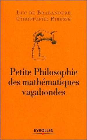 Petite philosophie des mathématiques vagabondes