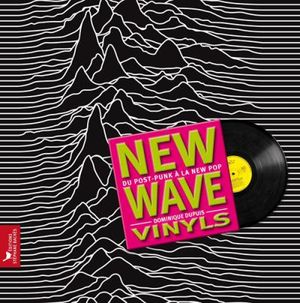 New wave vinyls : du post punk à la new pop