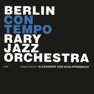 Berlin Contemporary Jazz Orchestra