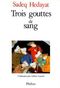 Trois gouttes de sang
