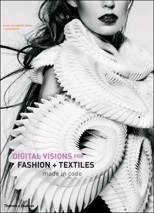 Digital Visions for Fashion and Textiles