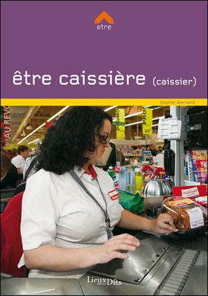 Être caissière (caissier)