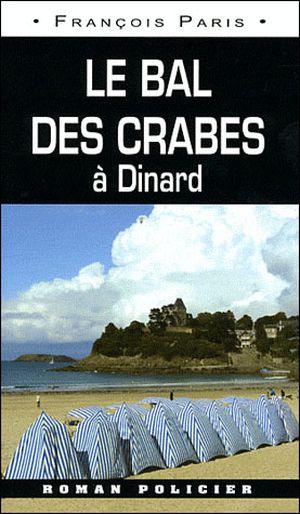 Le bal des crabes, Dinard