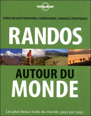 Lonely planet Randos autour du monde