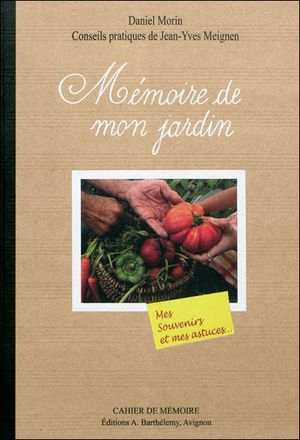 Mémoire de mon jardin