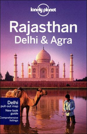 Lonely planet Rajasthan, Delhi & Agra