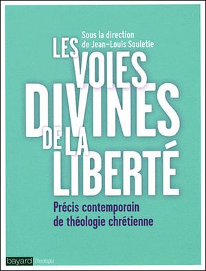 Les voies divines de la liberté
