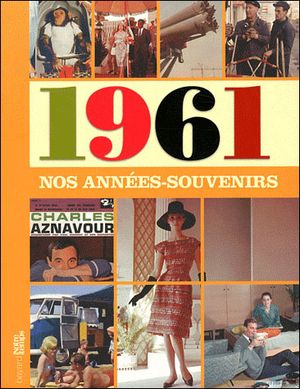 Les années mémoire : 1961