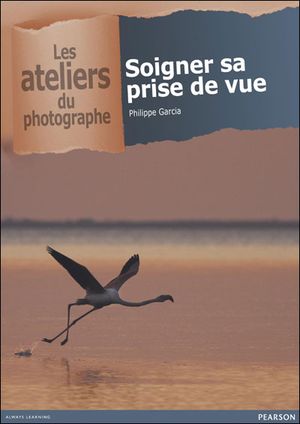 Soigner sa prise de vue