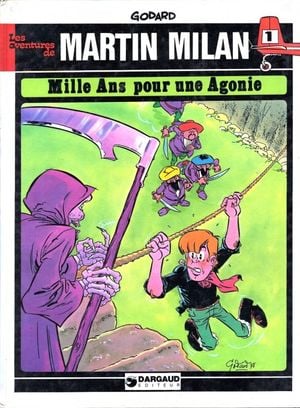 Mille ans pour une agonie - Martin Milan, tome 1