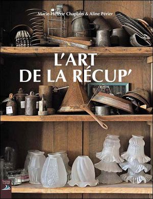 L'art de la récup'