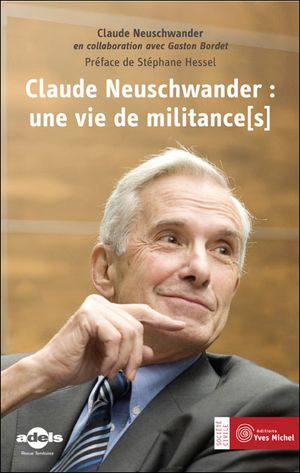 Claude Neuschwander : une vie de militance(s)