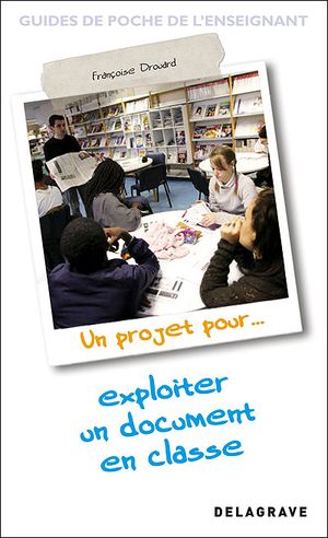 Un projet pour exploiter un document en classe