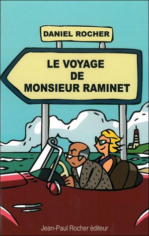 Le voyage de monsieur raminet