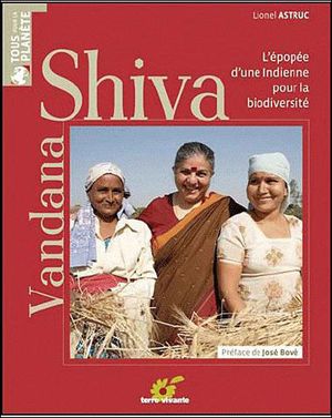 Vandana Shiva : l'épopée d'une Indienne pour la biodiversité