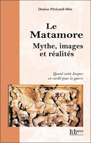 Le Matamore : mythe, images et réalités