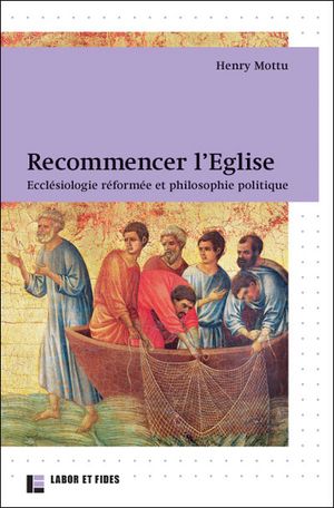 Recommencer l'Eglise