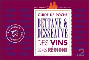 Le guide Bettane et Desseauve des vins de nos régions