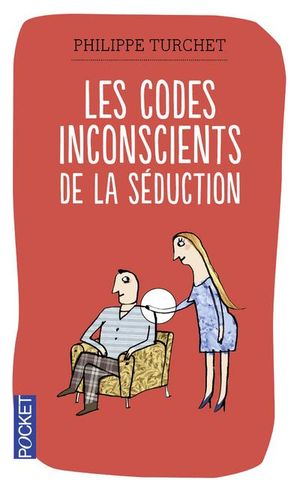 Les codes inconscients de la séduction : comprendre son interlocuteur grâce à la synergologie