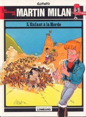 L'Enfant à la horde - Martin Milan, tome 5