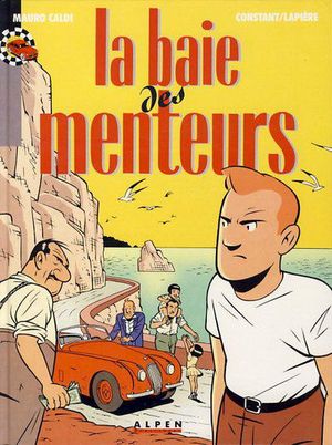 La Baie des menteurs - Mauro Caldi, tome 4