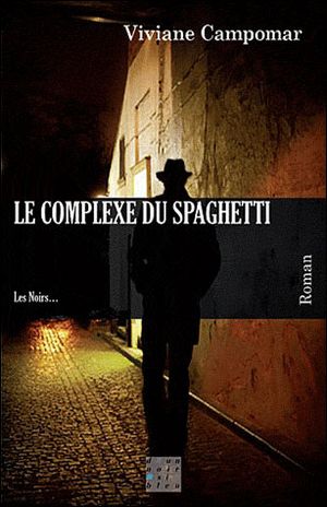 Le complexe du spaghetti