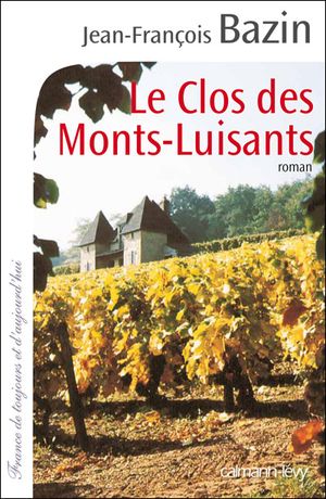 Le Clos des Monts-Luisants