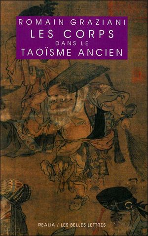 Les corps dans le taoïsme ancien