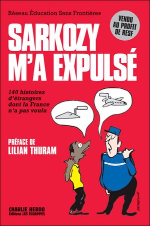 Sarkozy m'a expulsé