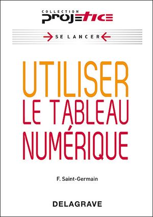 Utiliser le tableau numérique