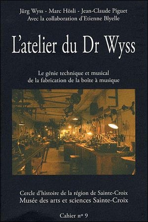 L'atelier du Dr Wyss