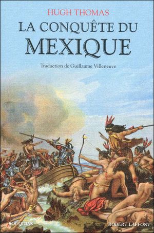 La conquête du Mexique