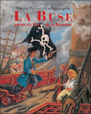 La Buse, pirate de l'île de la Réunion