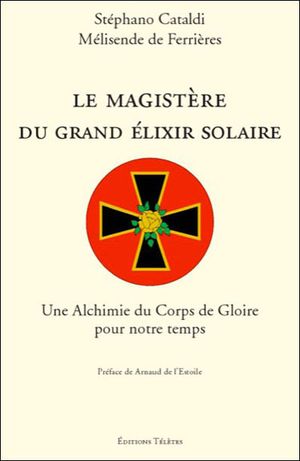 Le magistère du grand élixir solaire