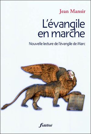 L'Evangile en marche