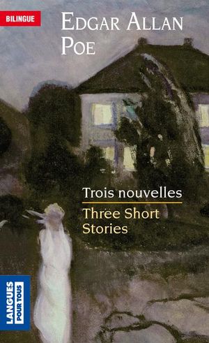 Trois nouvelles / Three short stories