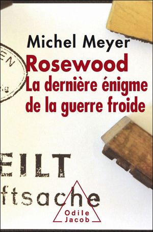 Rosewood : la dernière énigme de la guerre froide