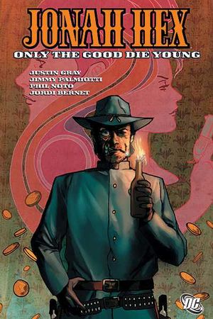Only the Good Die Young - Jonah Hex (2006), tome 4